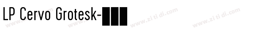 LP Cervo Grotesk字体转换